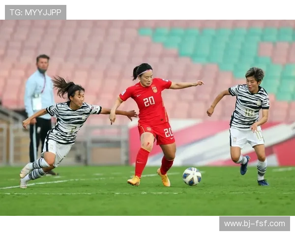 中国女足逆袭韩国成功晋级亚洲杯决赛创历史新篇章