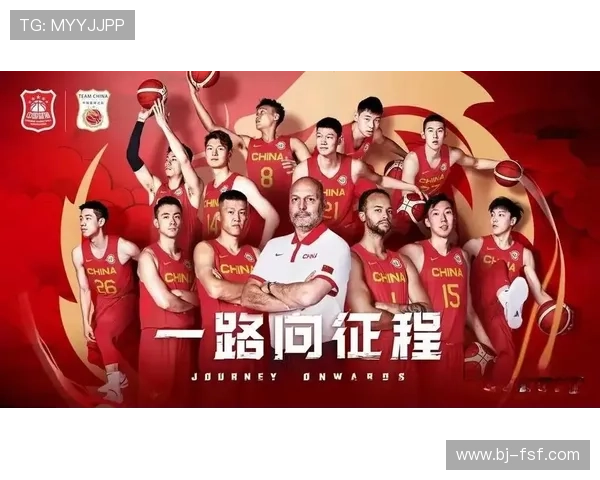 中国男篮全力备战世界杯大赛 目标力争晋级八强迎接全球挑战